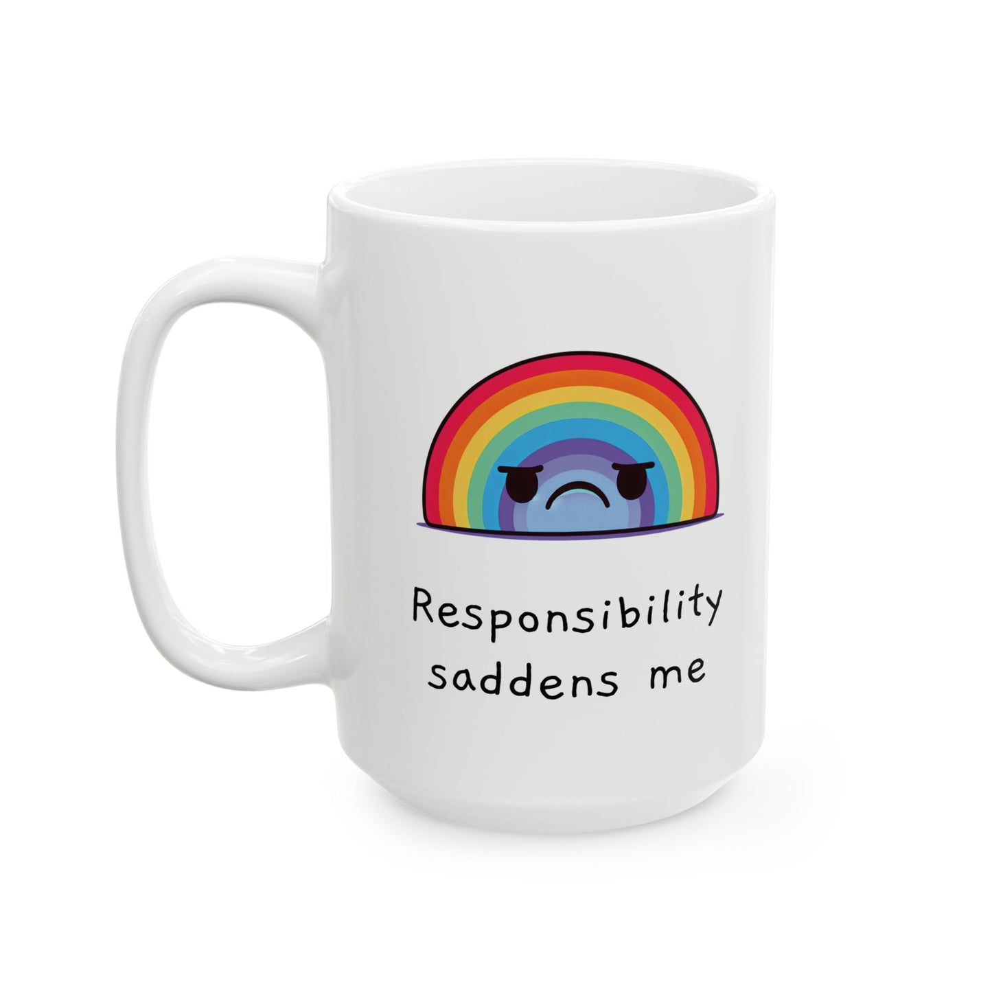 Sad Responsibility Rainbow Mug