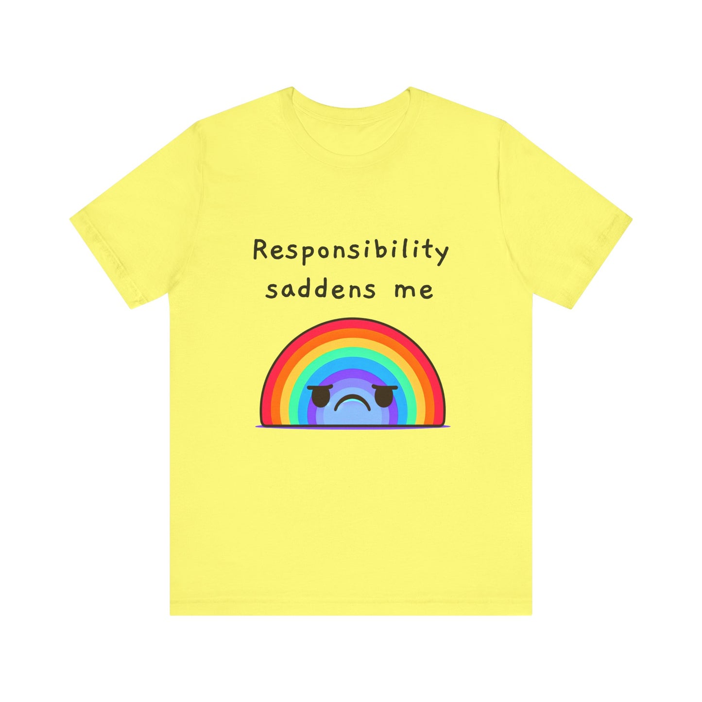 Sad Responsibilities Rainbow Tee